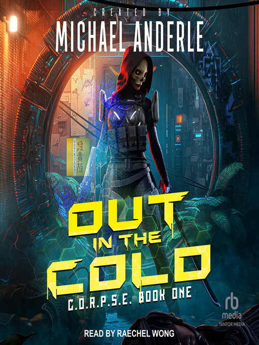 Title details for Out in the Cold by Michael Anderle - Available
